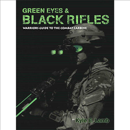 Green Eyes; Black Rifles